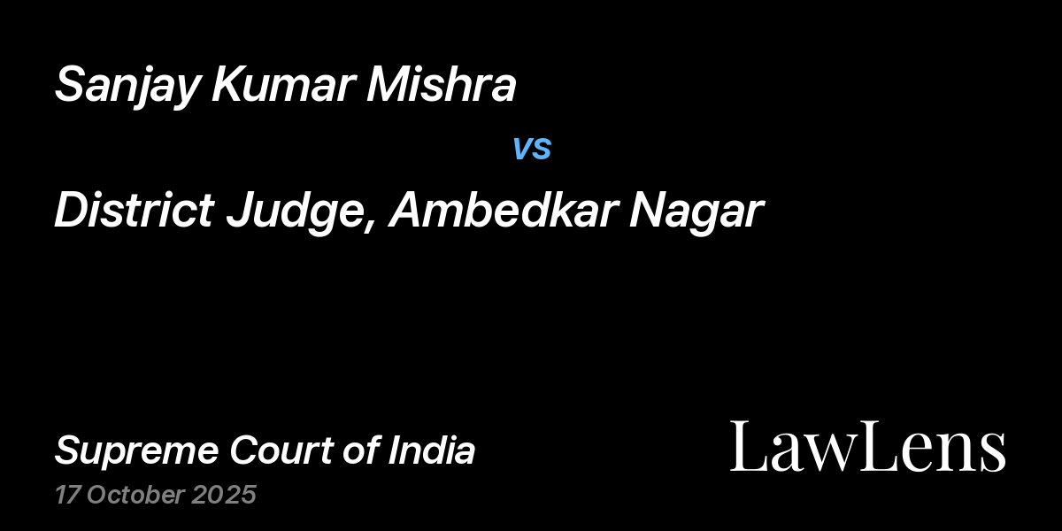 Preview image for Sanjay Kumar Mishra vs. District Judge, Ambedkar Nagar