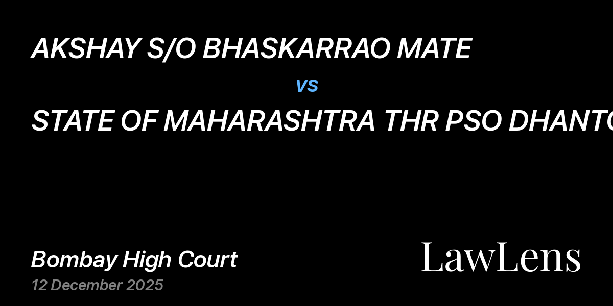 Preview image for AKSHAY S/O BHASKARRAO MATE vs. STATE OF MAHARASHTRA THR PSO DHANTOLI PS NAGPUR