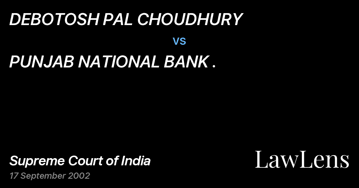 Preview image for DEBOTOSH PAL CHOUDHURY vs. PUNJAB NATIONAL BANK .