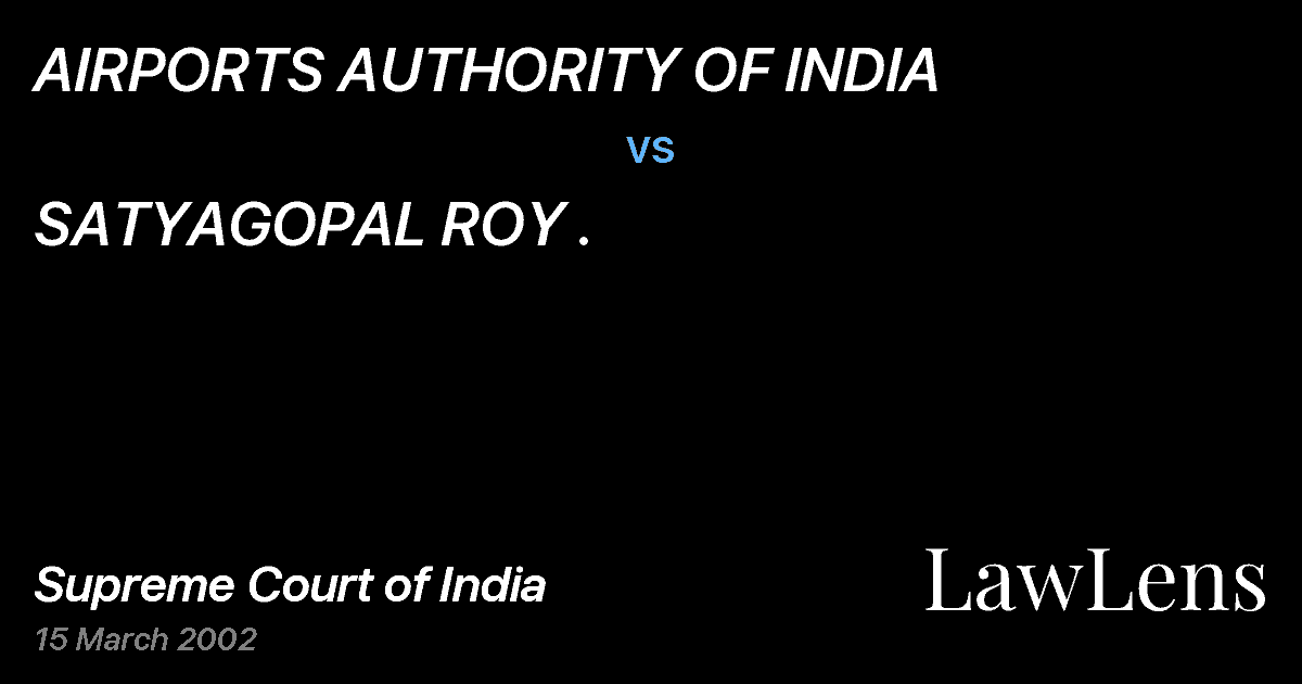 Preview image for AIRPORTS AUTHORITY OF INDIA vs. SATYAGOPAL ROY .