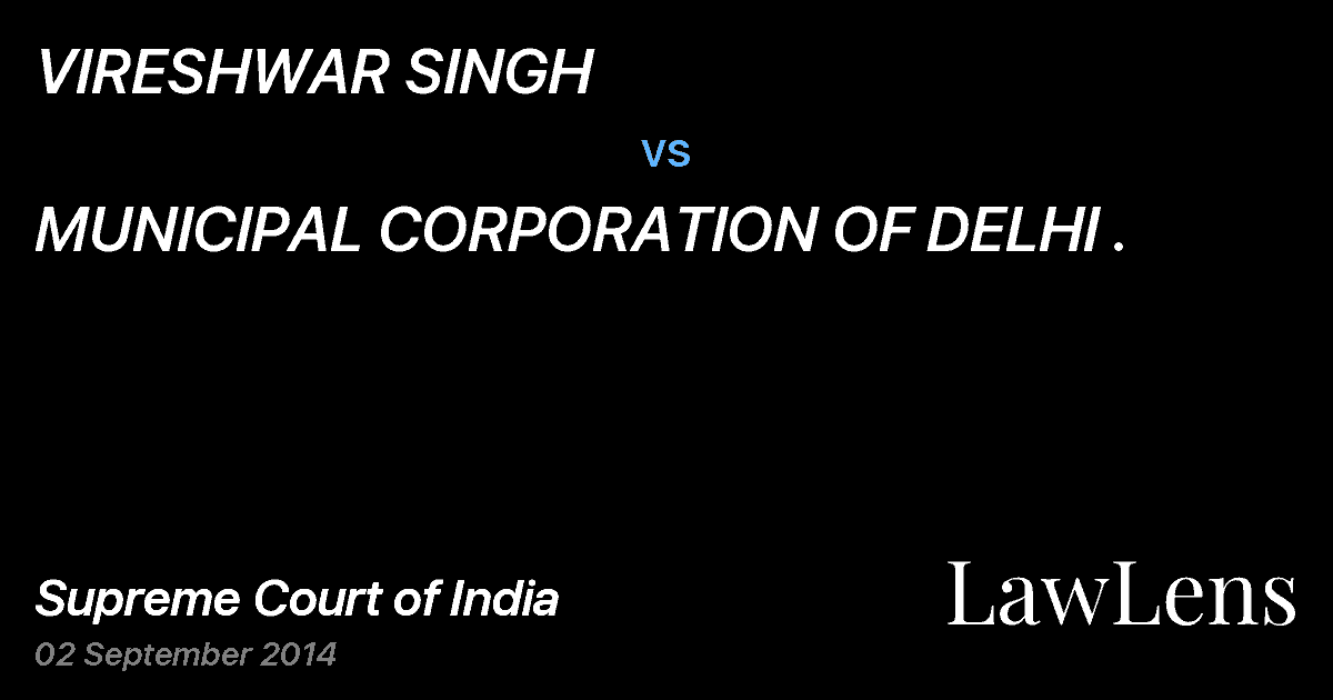 Preview image for VIRESHWAR SINGH vs. MUNICIPAL CORPORATION OF DELHI .