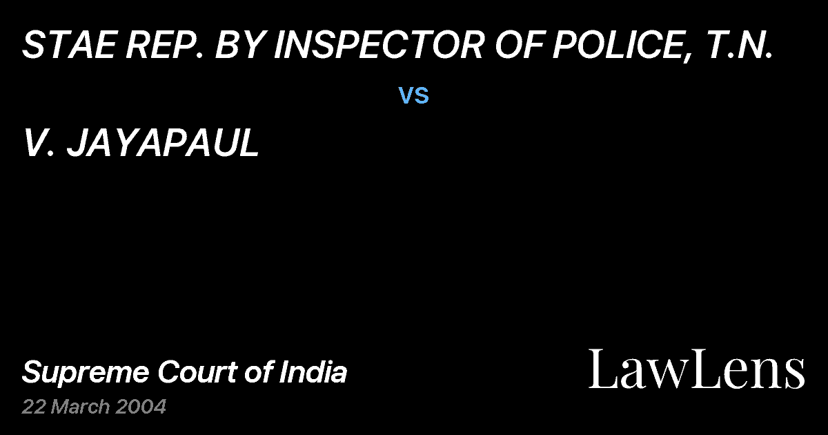 Preview image for STAE REP. BY INSPECTOR OF POLICE, T.N. vs. V. JAYAPAUL