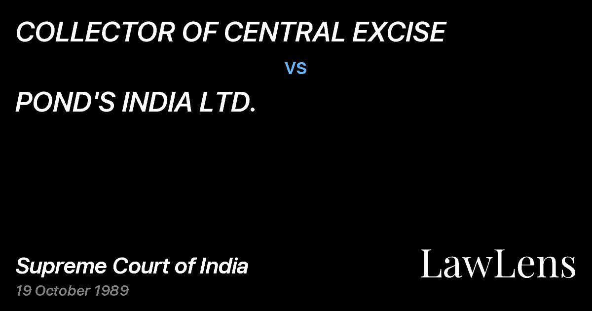 Preview image for COLLECTOR OF CENTRAL EXCISE vs. POND'S INDIA LTD.