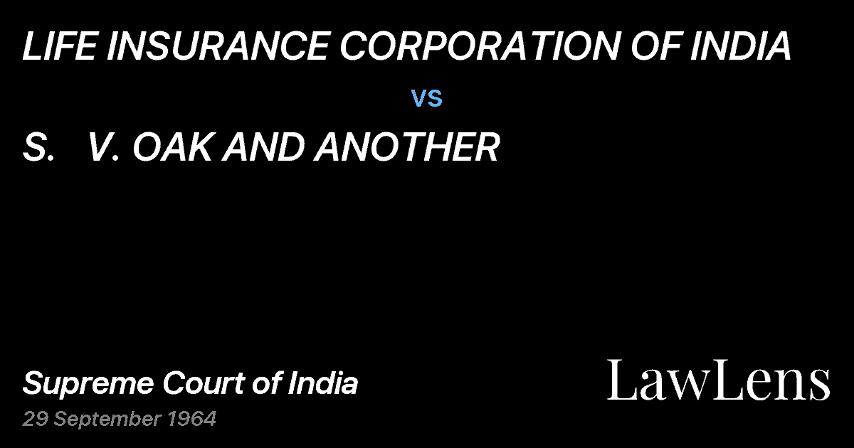 Preview image for LIFE INSURANCE CORPORATION OF INDIA vs. S.   V. OAK AND ANOTHER