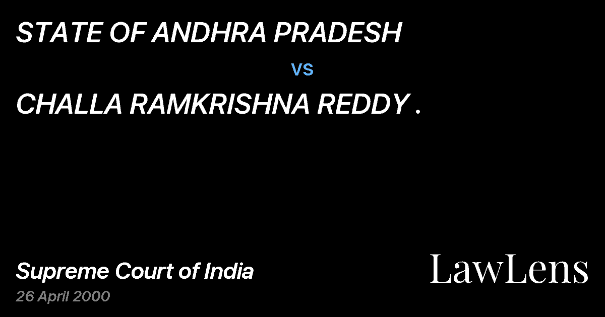 Preview image for STATE OF ANDHRA PRADESH vs. CHALLA RAMKRISHNA REDDY .