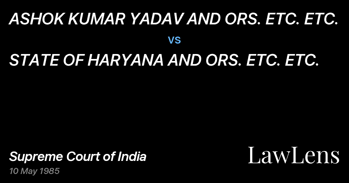Preview image for ASHOK KUMAR YADAV AND ORS. ETC. ETC. vs. STATE OF HARYANA AND ORS. ETC. ETC.