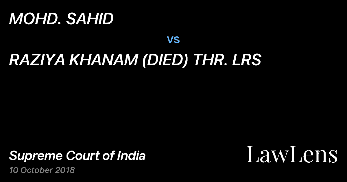 Preview image for MOHD. SAHID vs. RAZIYA KHANAM (DIED) THR. LRS