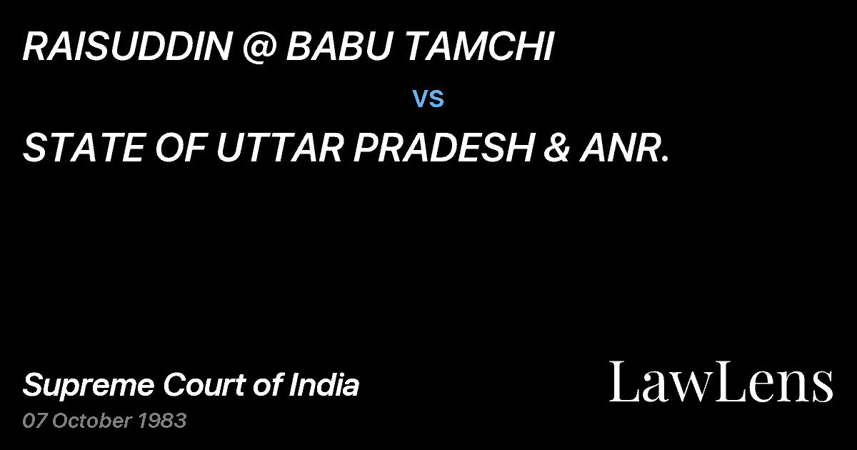 Preview image for RAISUDDIN @ BABU TAMCHI vs. STATE OF UTTAR PRADESH & ANR.