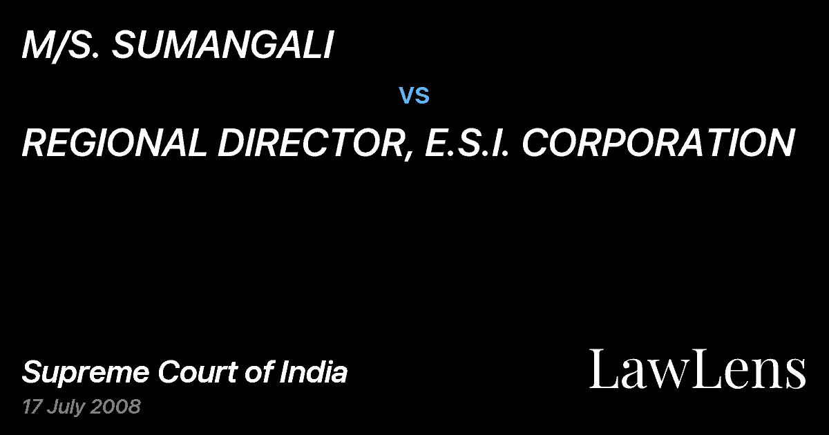 Preview image for M/S. SUMANGALI vs. REGIONAL DIRECTOR, E.S.I. CORPORATION