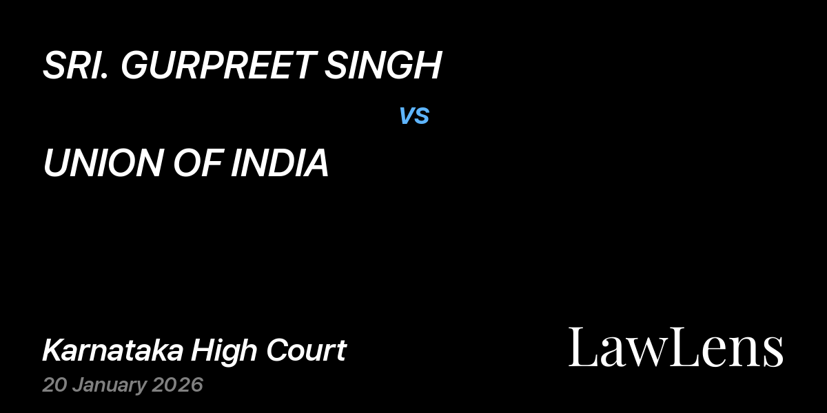 Preview image for SRI. GURPREET SINGH vs. UNION OF INDIA