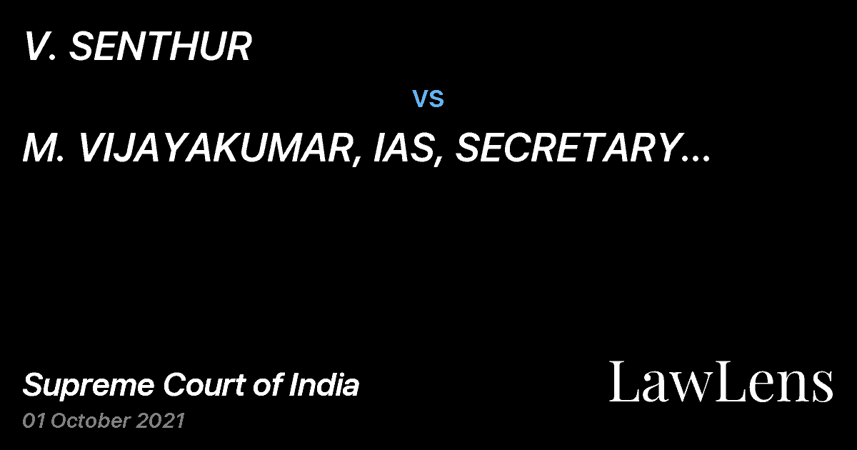 Preview image for V. SENTHUR vs. M. VIJAYAKUMAR, IAS, SECRETARY TAMIL NADU PUBLIC SERVICE COMMISSION AND ANR