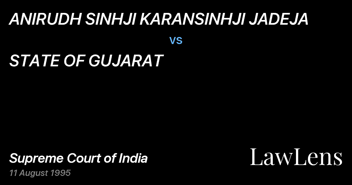 Preview image for ANIRUDH SINHJI KARANSINHJI JADEJA vs. STATE OF GUJARAT