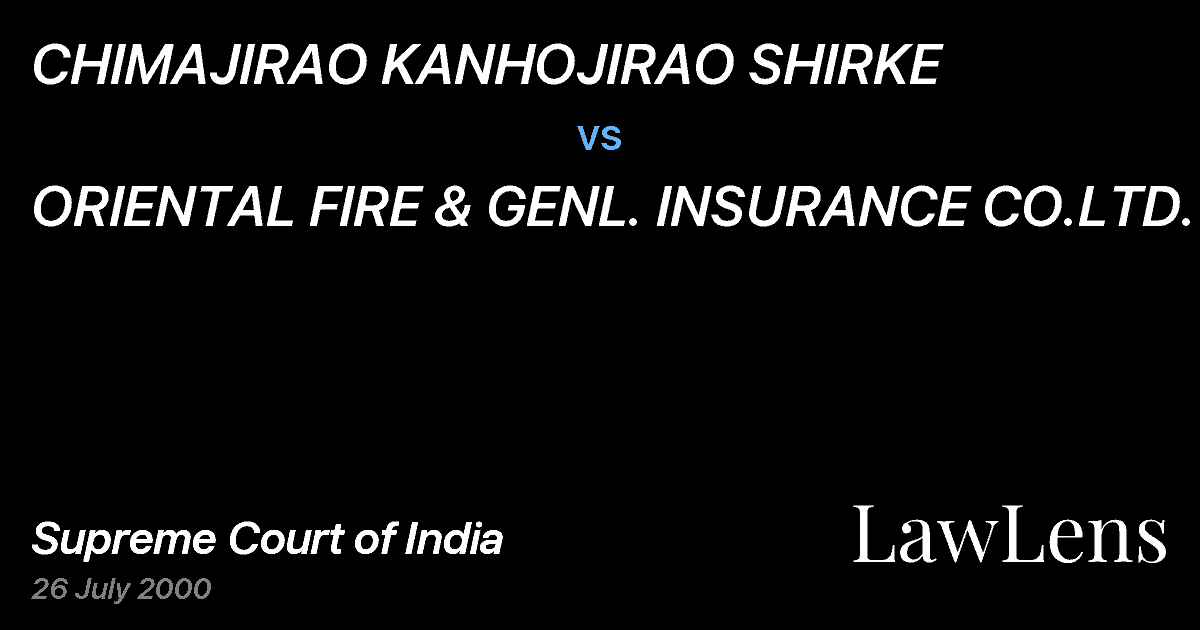 Preview image for CHIMAJIRAO KANHOJIRAO SHIRKE vs. ORIENTAL FIRE & GENL. INSURANCE CO.LTD.