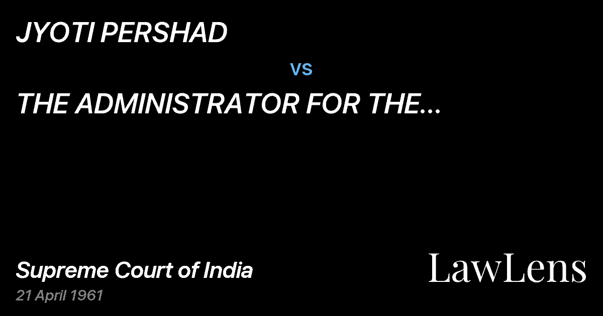 Preview image for JYOTI PERSHAD vs. THE ADMINISTRATOR FOR THE UNIONTERRITORY OF DELHI(AND CONN