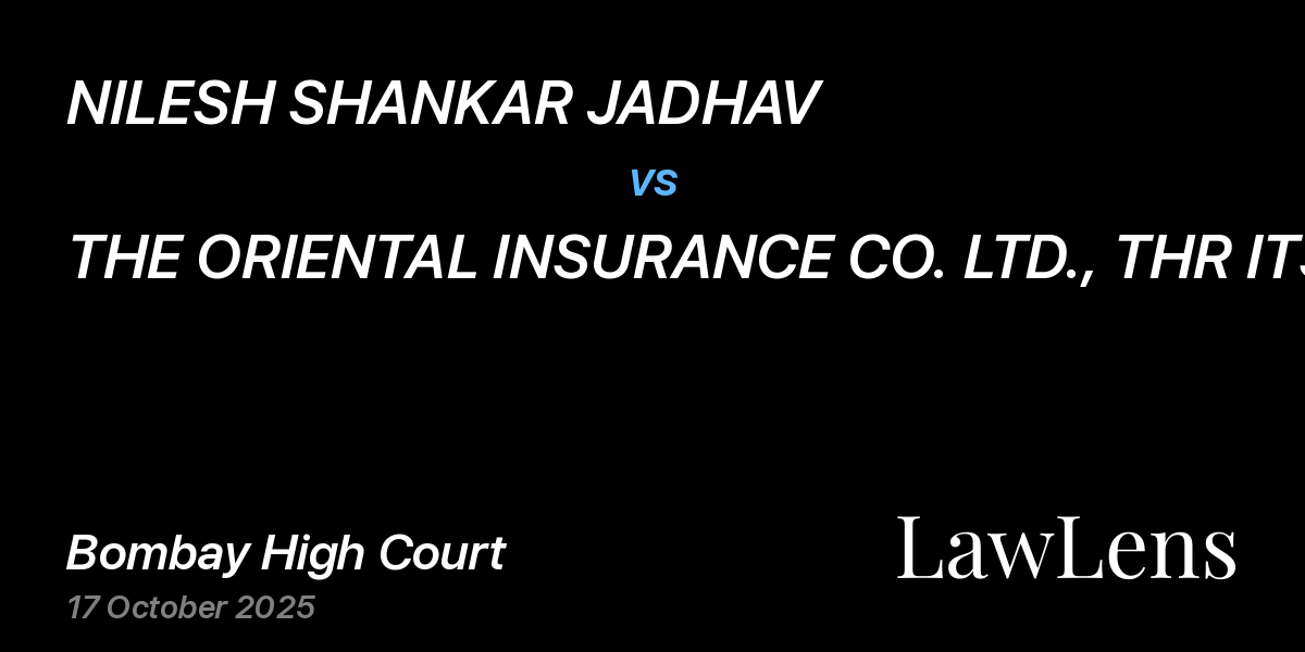 Preview image for NILESH SHANKAR JADHAV vs. THE ORIENTAL INSURANCE CO. LTD., THR ITS BRANCH MANAGER AND OTHERS