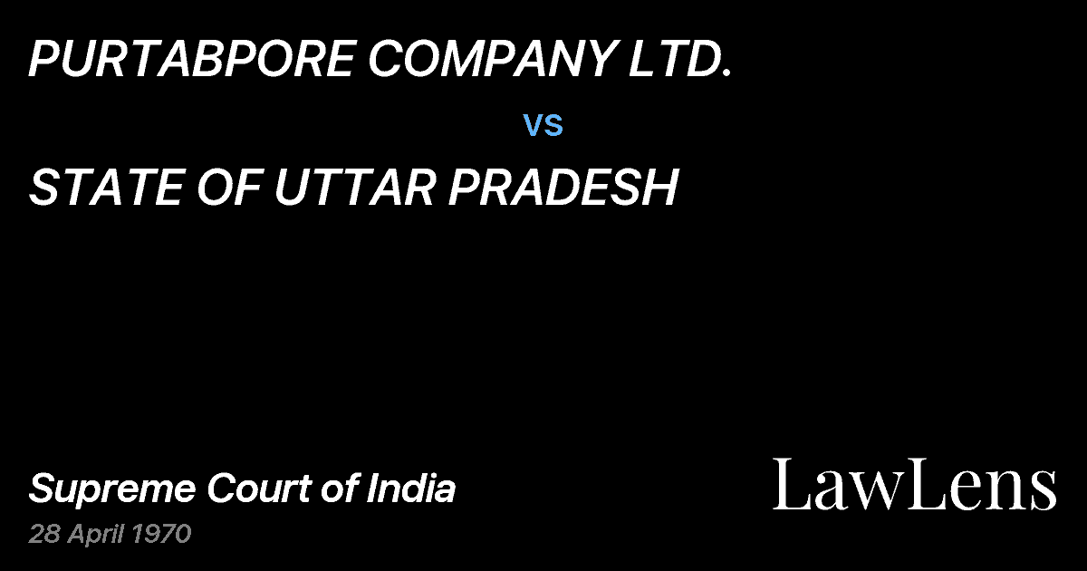 Preview image for PURTABPORE COMPANY LTD. vs. STATE OF UTTAR PRADESH