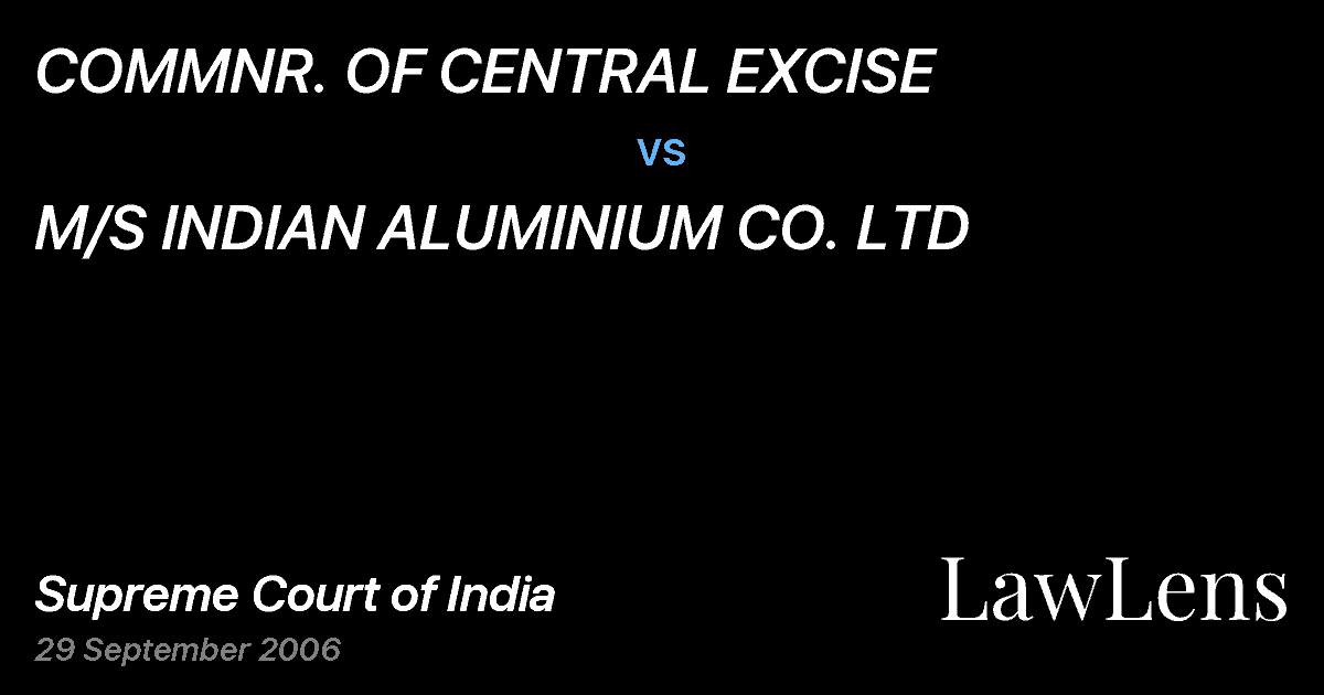 Preview image for COMMNR. OF CENTRAL EXCISE vs. M/S INDIAN ALUMINIUM CO. LTD