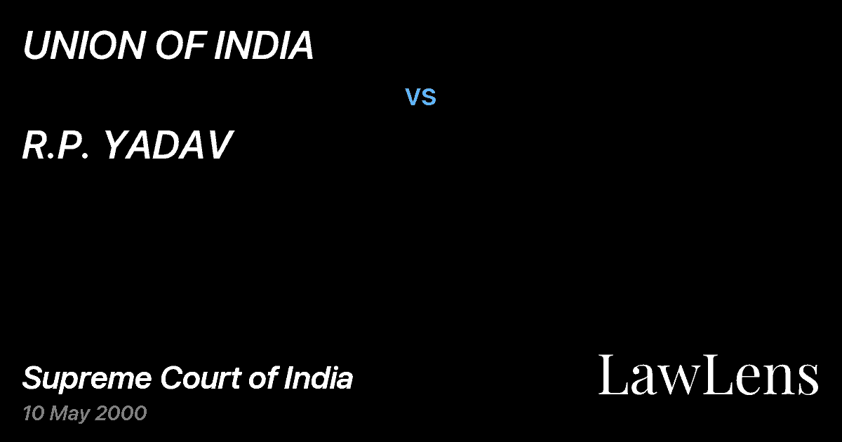 Preview image for UNION OF INDIA vs. R.P. YADAV