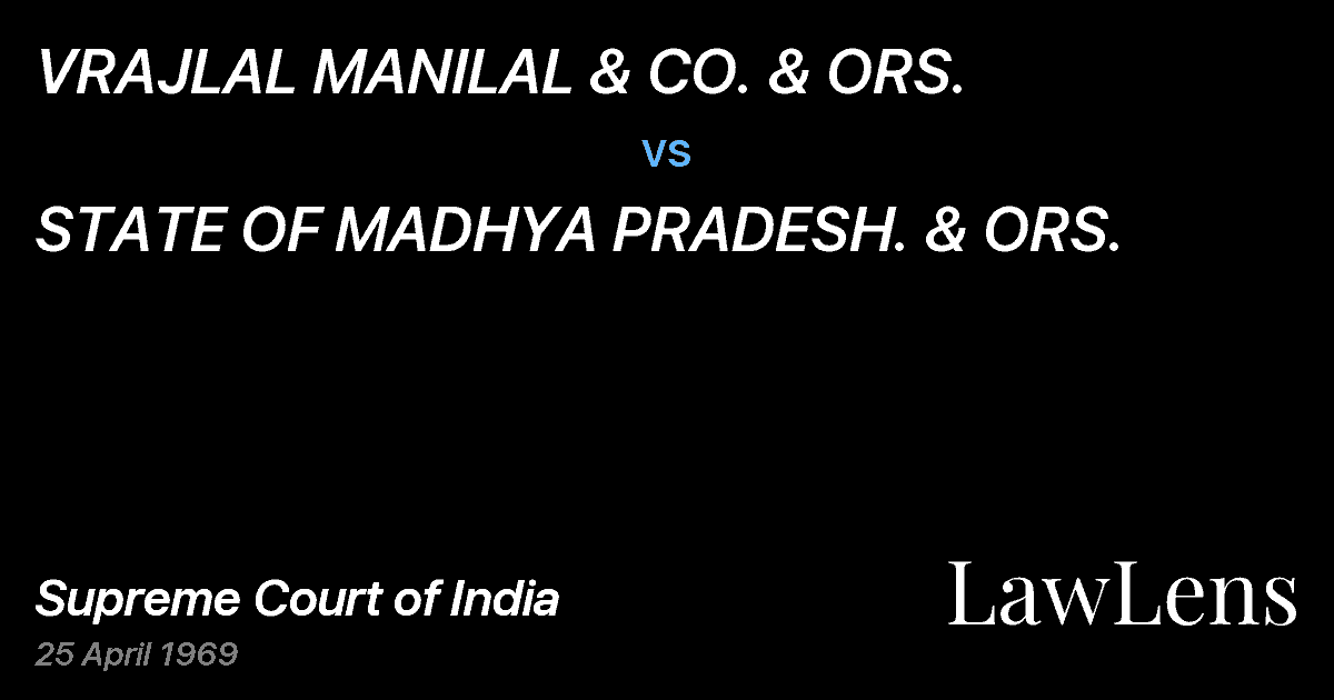 Preview image for VRAJLAL MANILAL & CO. & ORS. vs. STATE OF MADHYA PRADESH. & ORS.