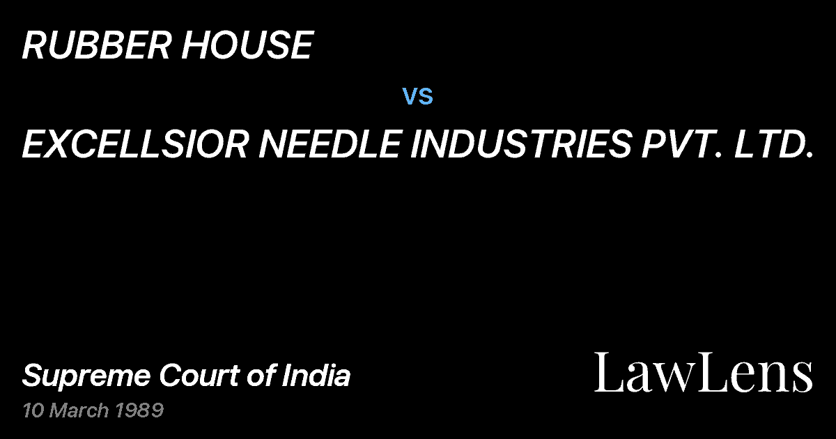 Preview image for RUBBER HOUSE vs. EXCELLSIOR NEEDLE INDUSTRIES PVT. LTD.