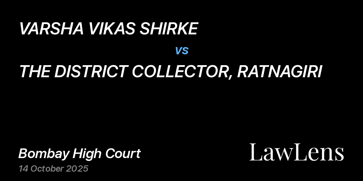 Preview image for VARSHA VIKAS SHIRKE vs. THE DISTRICT COLLECTOR, RATNAGIRI