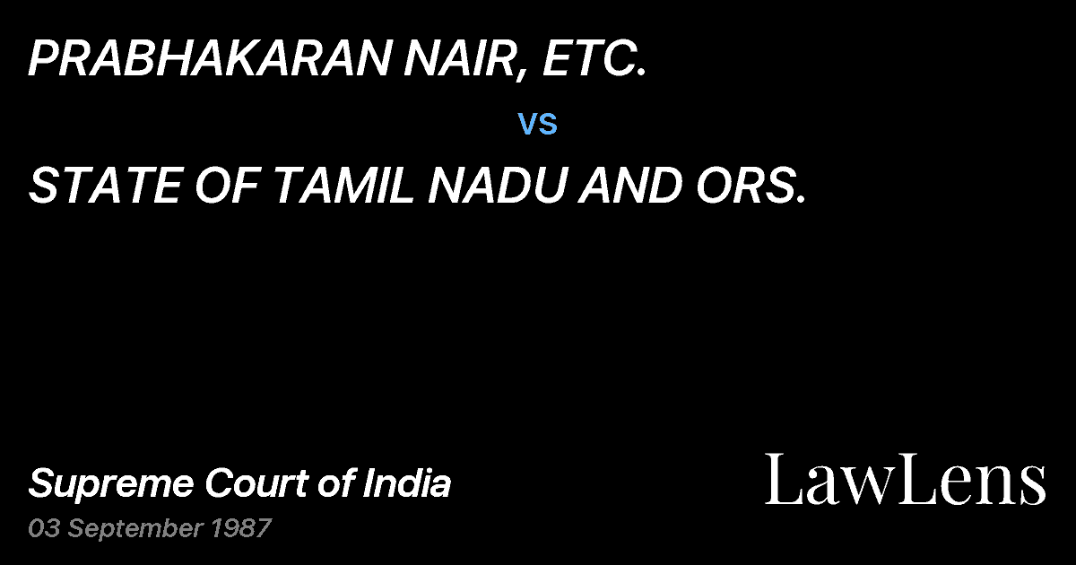 Preview image for PRABHAKARAN NAIR, ETC. vs. STATE OF TAMIL NADU AND ORS.