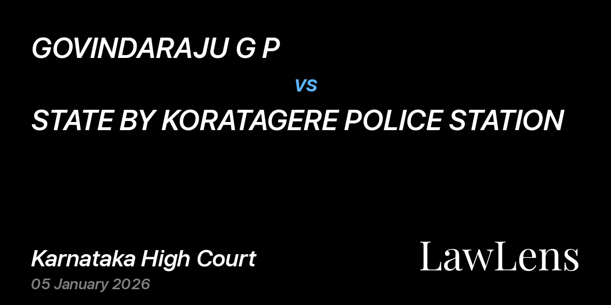 Preview image for GOVINDARAJU G P vs. STATE BY KORATAGERE POLICE STATION