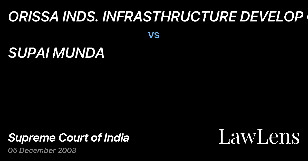 Preview image for ORISSA INDS. INFRASTHRUCTURE DEVELOP C. vs. SUPAI MUNDA
