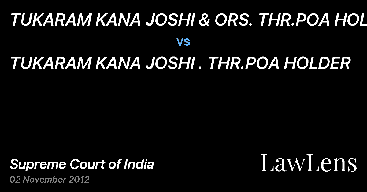 Preview image for TUKARAM KANA JOSHI & ORS. THR.POA HOLDER vs. TUKARAM KANA JOSHI . THR.POA HOLDER