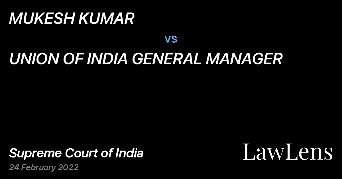 Preview image for MUKESH KUMAR vs. UNION OF INDIA GENERAL MANAGER