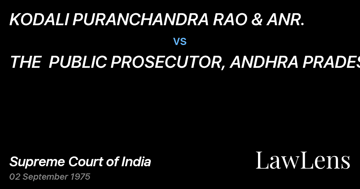 Preview image for KODALI PURANCHANDRA RAO & ANR. vs. THE  PUBLIC PROSECUTOR, ANDHRA PRADESH