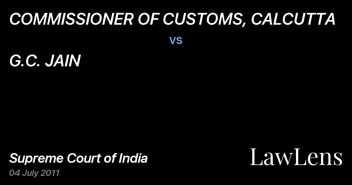 Preview image for COMMISSIONER OF CUSTOMS, CALCUTTA vs. G.C. JAIN
