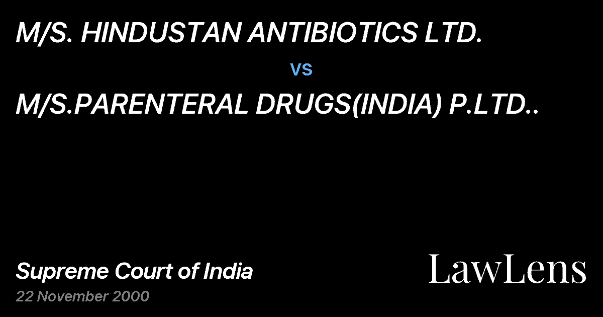 Preview image for M/S. HINDUSTAN ANTIBIOTICS LTD. vs. M/S.PARENTERAL DRUGS(INDIA) P.LTD..