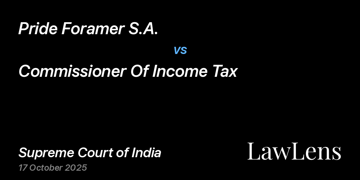 Preview image for Pride Foramer S.A. vs. Commissioner Of Income Tax