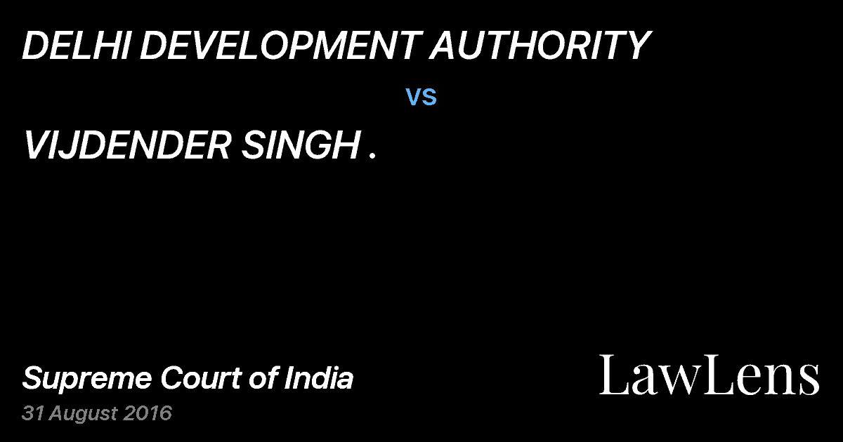 Preview image for DELHI DEVELOPMENT AUTHORITY vs. VIJDENDER SINGH .