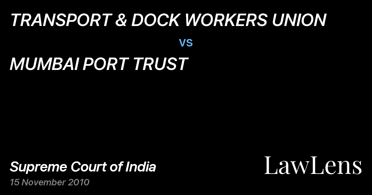 Preview image for TRANSPORT & DOCK WORKERS UNION vs. MUMBAI PORT TRUST
