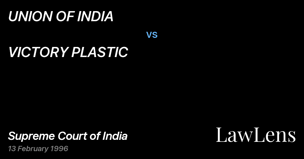 Preview image for UNION OF INDIA vs. VICTORY PLASTIC