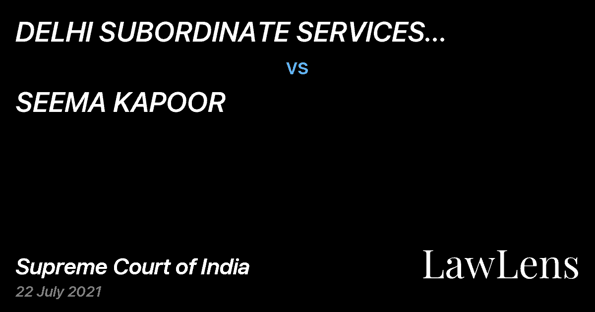 Preview image for DELHI SUBORDINATE SERVICES SELECTION BOARD (DSSSB) vs. SEEMA KAPOOR