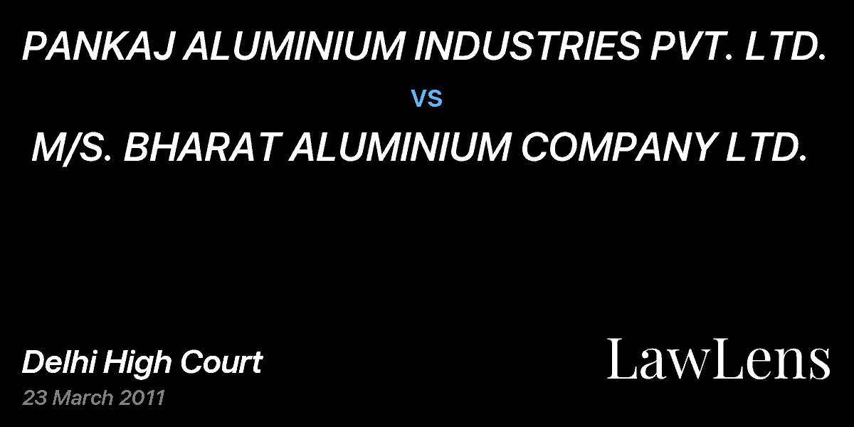 Preview image for PANKAJ ALUMINIUM INDUSTRIES PVT. LTD. vs. M/S. BHARAT ALUMINIUM COMPANY LTD.