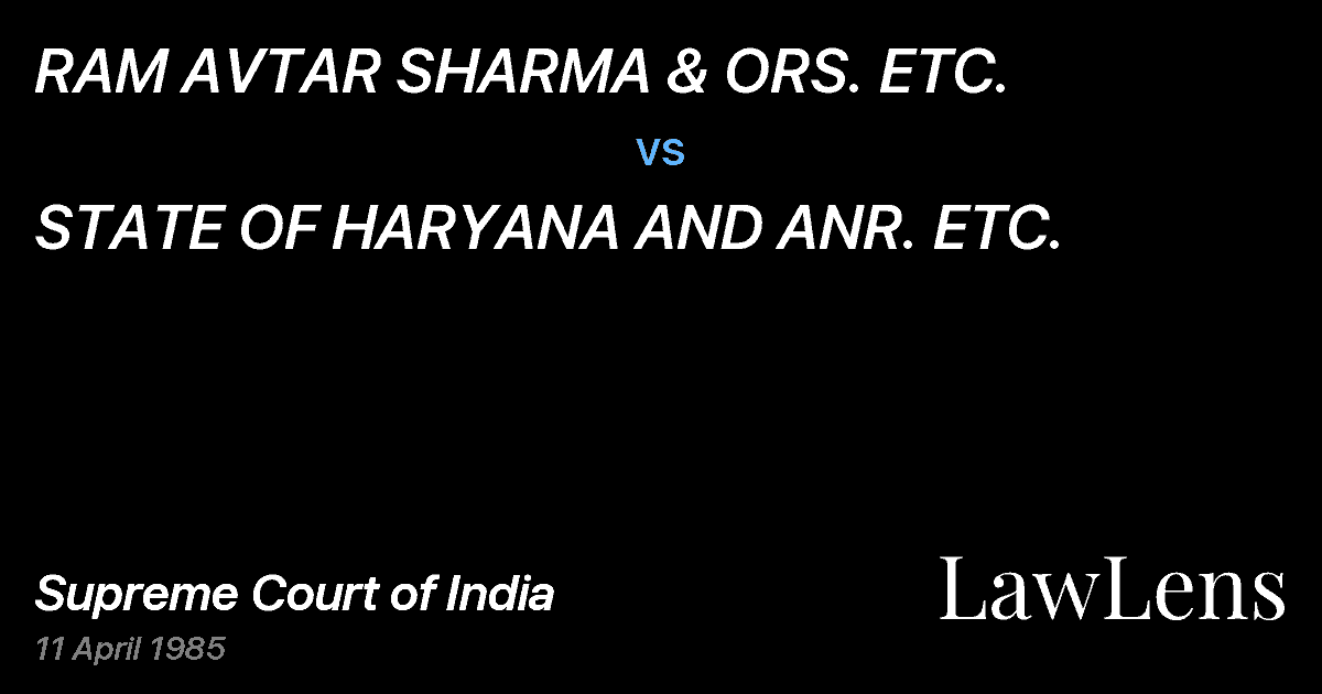 Preview image for RAM AVTAR SHARMA & ORS. ETC. vs. STATE OF HARYANA AND ANR. ETC.