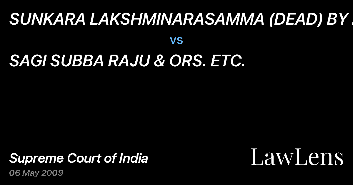Preview image for SUNKARA LAKSHMINARASAMMA (DEAD) BY LRS vs. SAGI SUBBA RAJU & ORS. ETC.