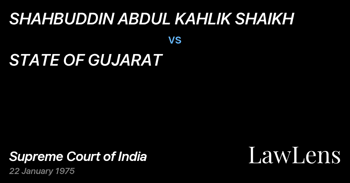 Preview image for SHAHBUDDIN ABDUL KAHLIK SHAIKH vs. STATE OF GUJARAT