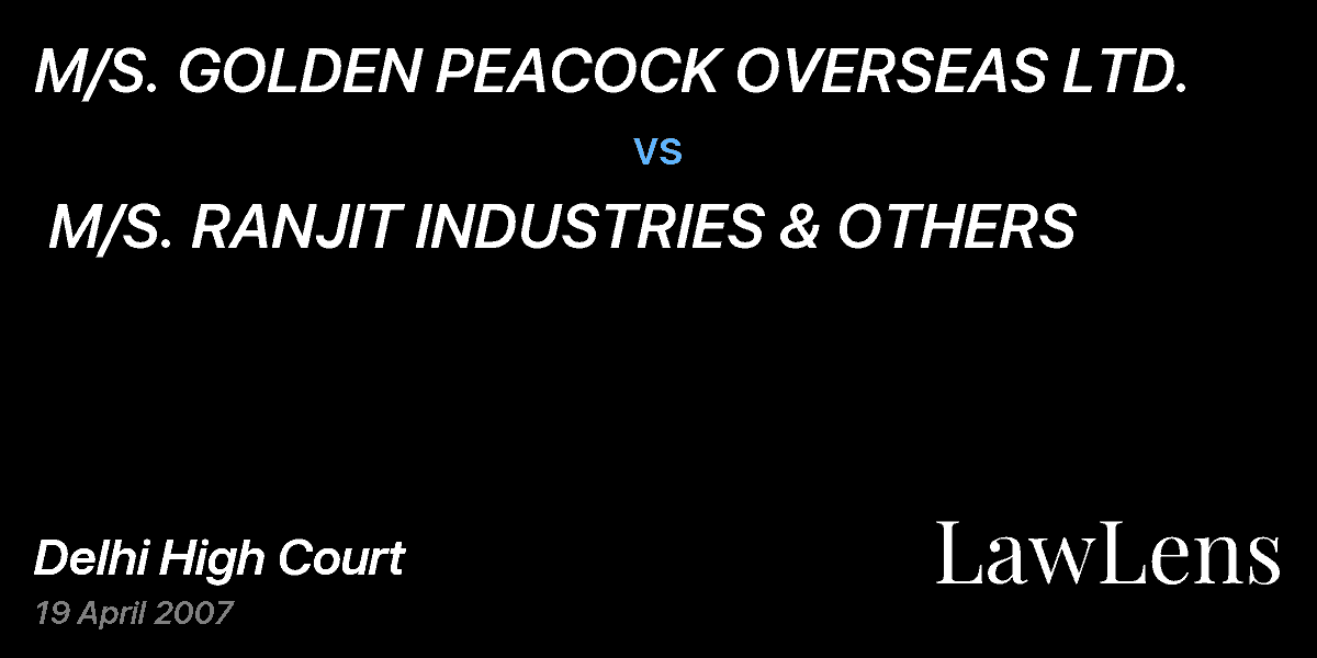 Preview image for M/S. GOLDEN PEACOCK OVERSEAS LTD. vs. M/S. RANJIT INDUSTRIES & OTHERS