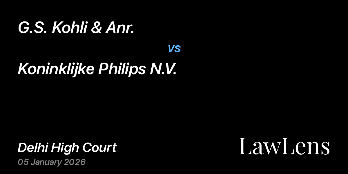 Preview image for G.S. Kohli & Anr. vs. Koninklijke Philips N.V.