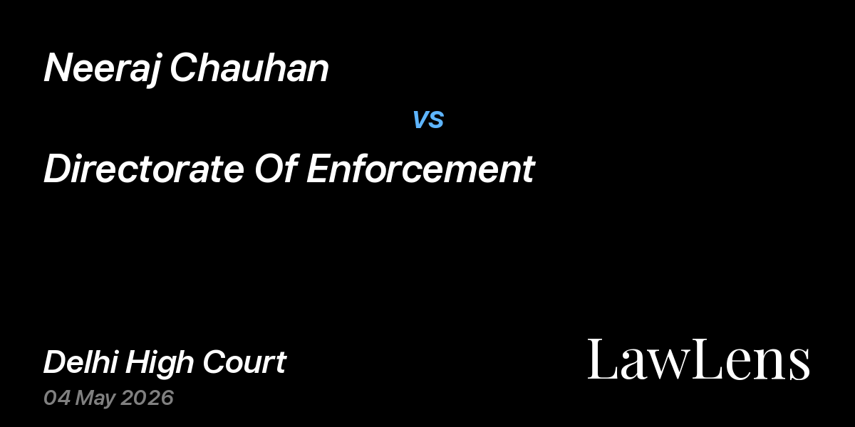 Preview image for Neeraj Chauhan vs. Directorate Of Enforcement
