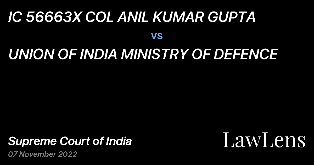 Preview image for IC 56663X COL ANIL KUMAR GUPTA vs. UNION OF INDIA MINISTRY OF DEFENCE