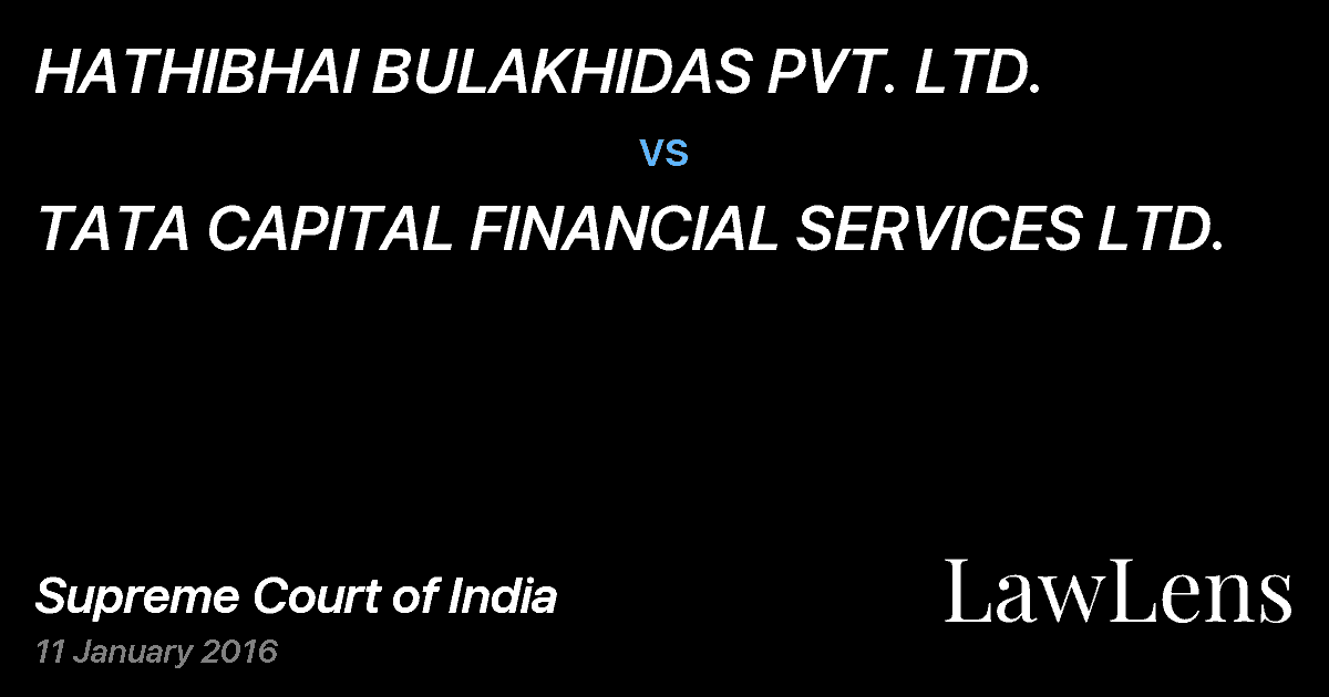 Preview image for HATHIBHAI BULAKHIDAS PVT. LTD. vs. TATA CAPITAL FINANCIAL SERVICES LTD.