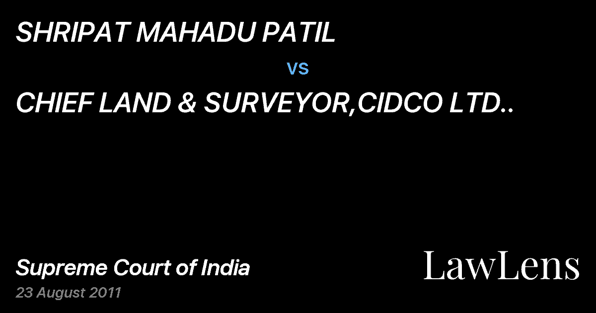 Preview image for SHRIPAT MAHADU PATIL vs. CHIEF LAND & SURVEYOR,CIDCO LTD..