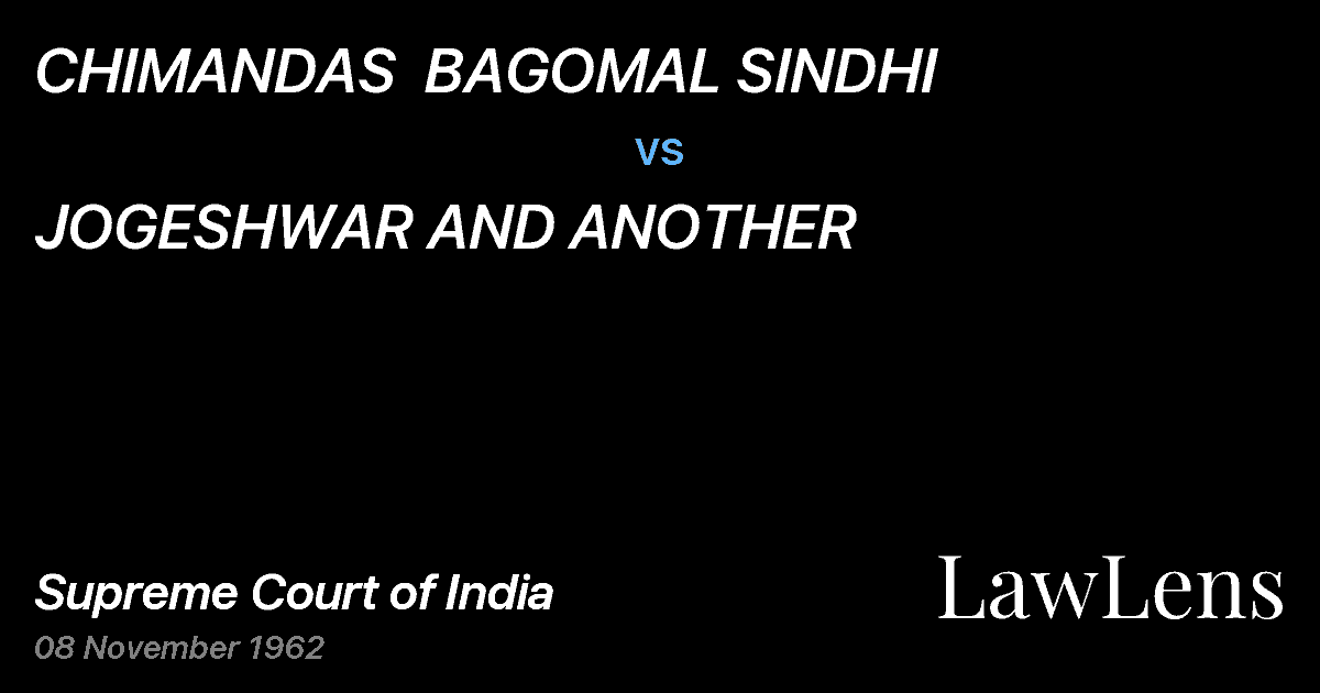 Preview image for CHIMANDAS  BAGOMAL SINDHI vs. JOGESHWAR AND ANOTHER
