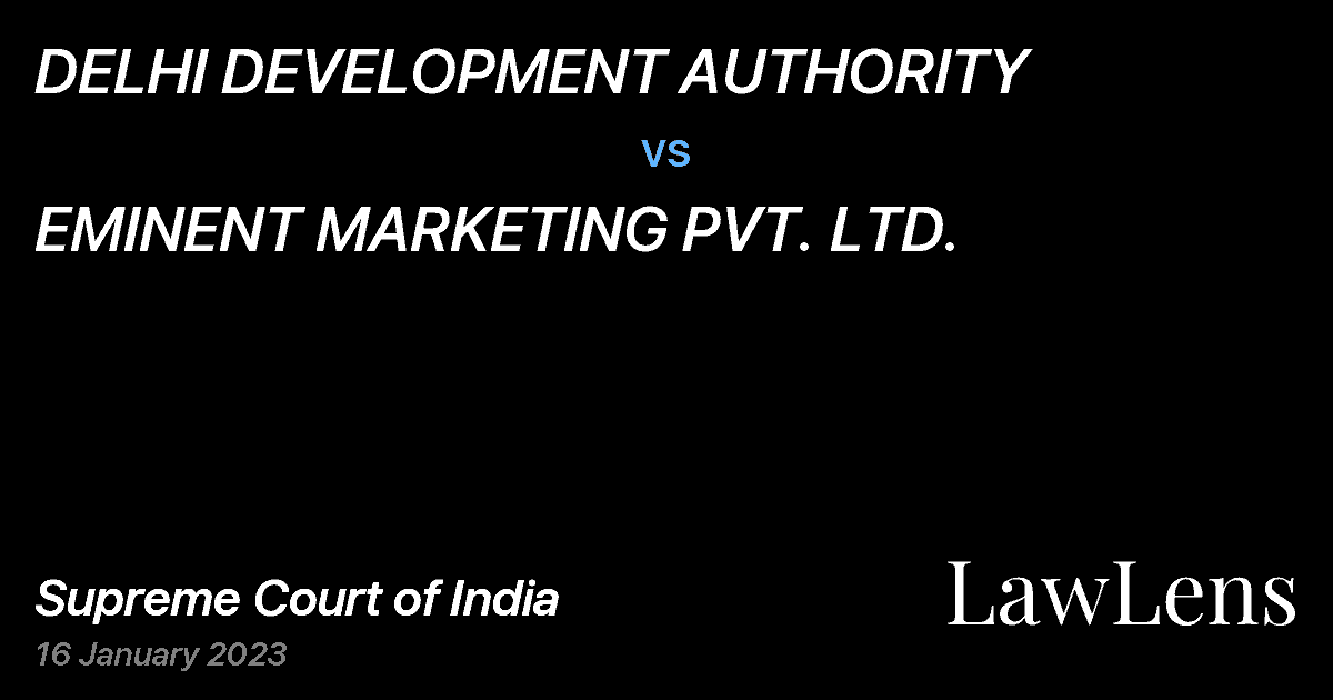 Preview image for DELHI DEVELOPMENT AUTHORITY vs. EMINENT MARKETING PVT. LTD.